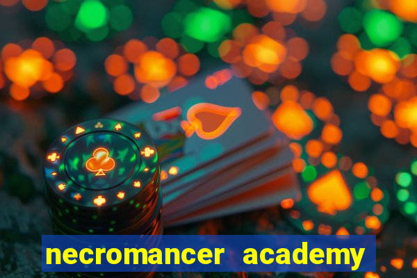 necromancer academy and the genius summoner 52